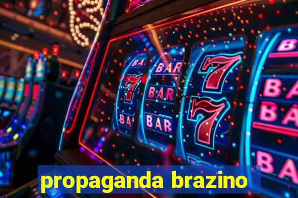 propaganda brazino